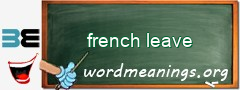 WordMeaning blackboard for french leave